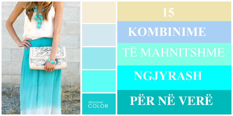15 kombinime mahnitëse të ngjyrave për në verë