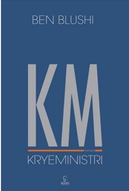 Ben Blushi, një roman të ri për Kryeministrin