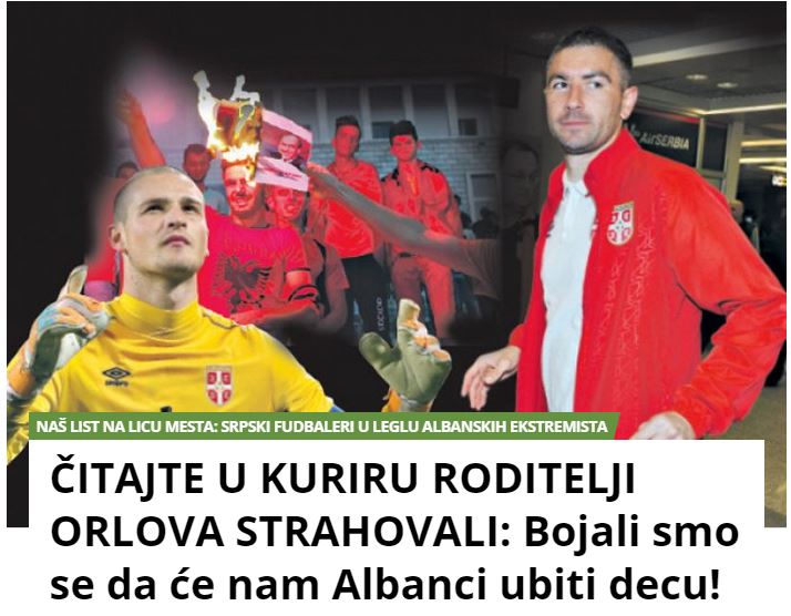 Familjet serbe të skuadrës: Frikë se do të vriteshin në Shqipëri!