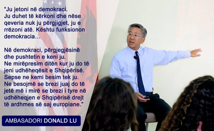 Ambasadori Lu në Rrëshen: Rrëzojeni qeverinë nëse ajo nuk ju përgjigjet