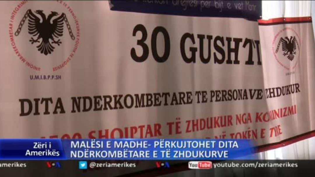 Zëri i Amerikës: Përkujtohen në Malësi të Madhe 4500 të zhdukurit e periudhës së komunizmit