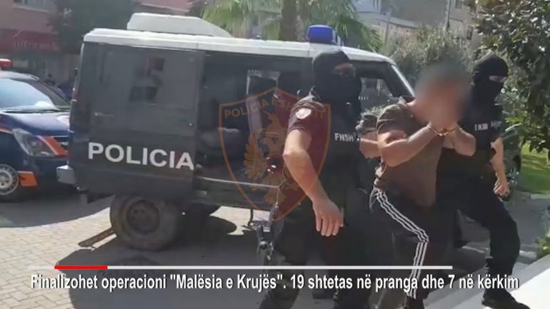 VIDEO/Mega Operacioni “Malësia e Krujës”, në pranga 19 persona, ja pse janë arrestuar